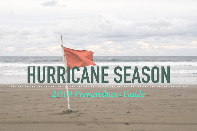2019 Hurricane Preparedness Guide!